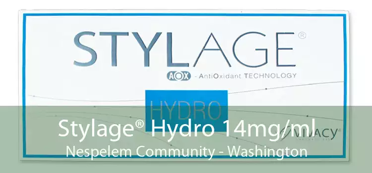 Stylage® Hydro 14mg/ml Nespelem Community - Washington