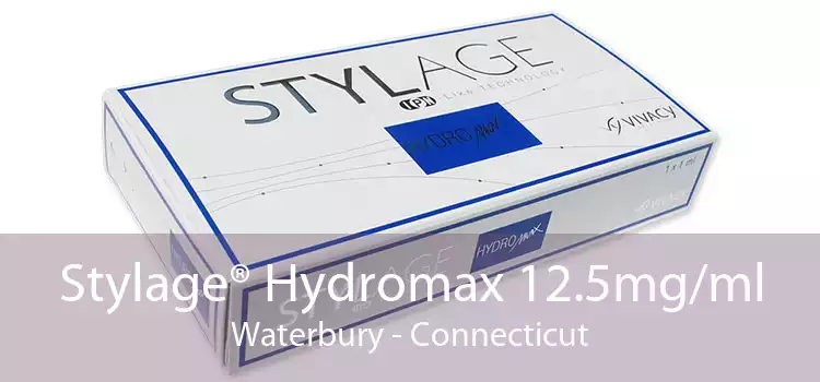 Stylage® Hydromax 12.5mg/ml Waterbury - Connecticut