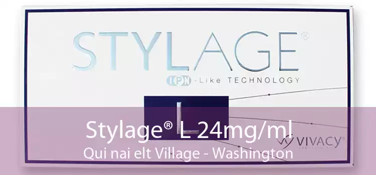 Stylage® L 24mg/ml Qui nai elt Village - Washington