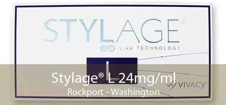 Stylage® L 24mg/ml Rockport - Washington