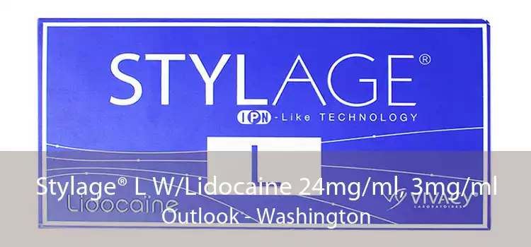 Stylage® L W/Lidocaine 24mg/ml, 3mg/ml Outlook - Washington