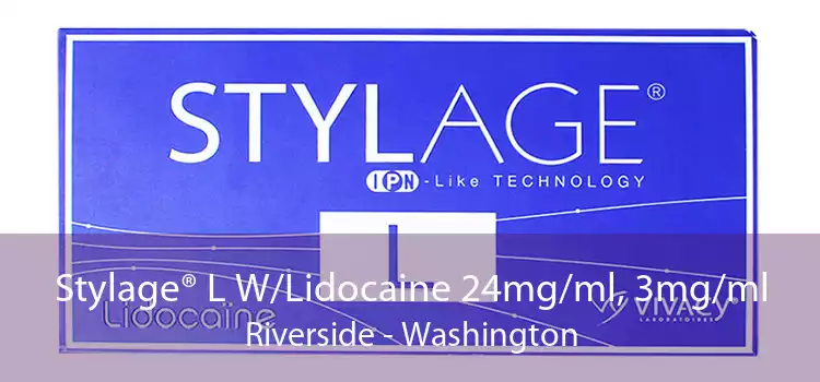 Stylage® L W/Lidocaine 24mg/ml, 3mg/ml Riverside - Washington