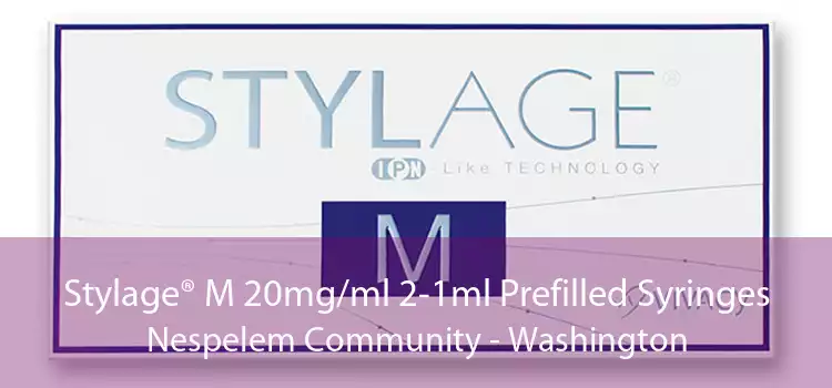 Stylage® M 20mg/ml 2-1ml Prefilled Syringes Nespelem Community - Washington
