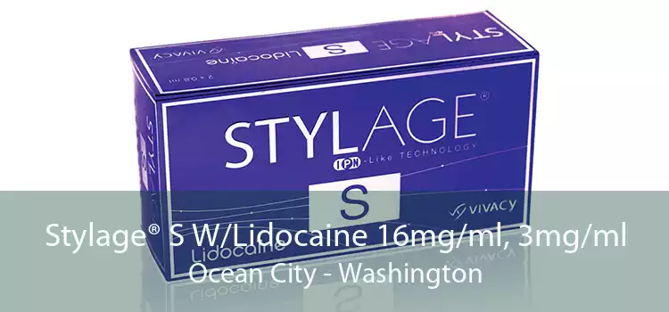 Stylage® S W/Lidocaine 16mg/ml, 3mg/ml Ocean City - Washington