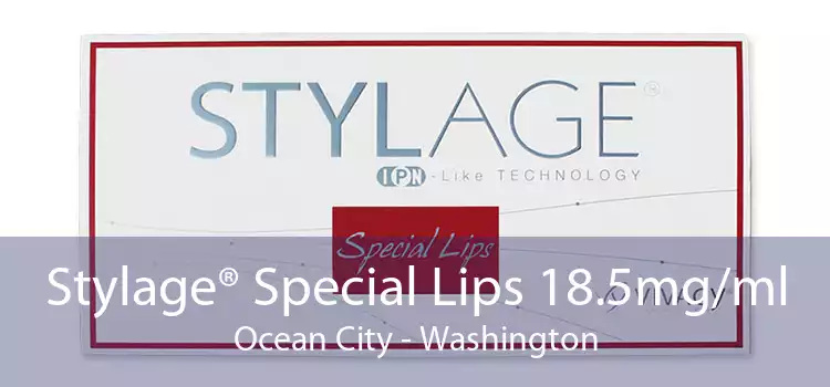 Stylage® Special Lips 18.5mg/ml Ocean City - Washington