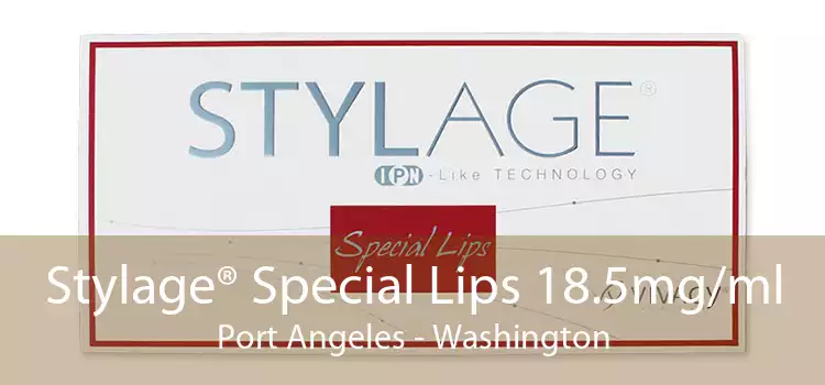 Stylage® Special Lips 18.5mg/ml Port Angeles - Washington