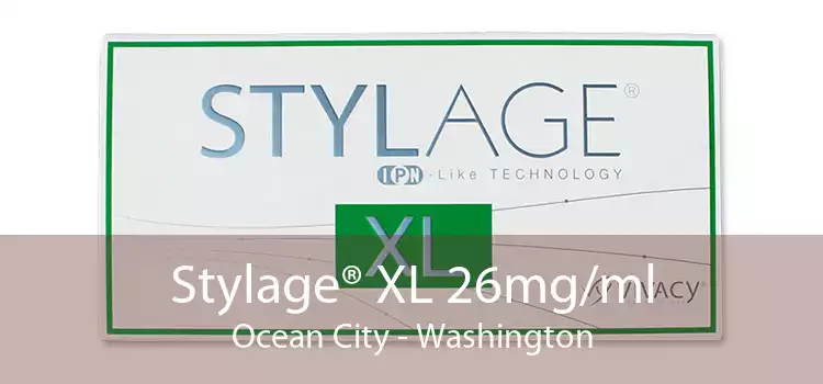 Stylage® XL 26mg/ml Ocean City - Washington