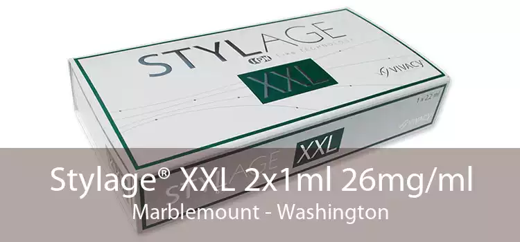 Stylage® XXL 2x1ml 26mg/ml Marblemount - Washington